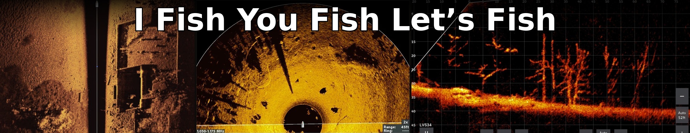 I Fish You Fish Let's Fish sonar banner